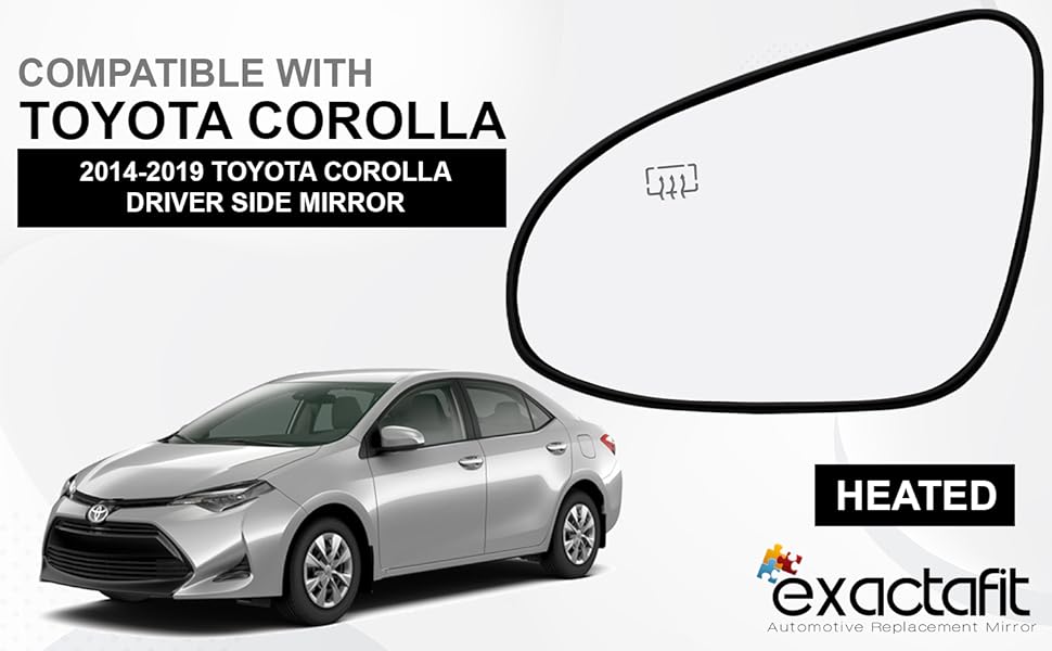 Heated Left Driver Side Mirror Glass For 2014-2019 Toyota Corolla – With Backing Plate, Power Adjust